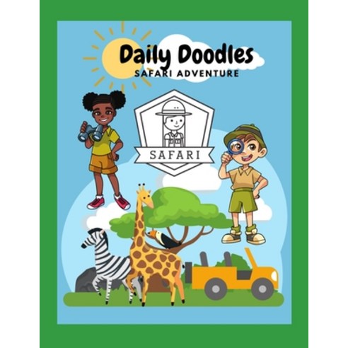 (영문도서) Daily Doodles Safari Adventure: Activity Book Paperback, Independently Published, English, 9798529987421