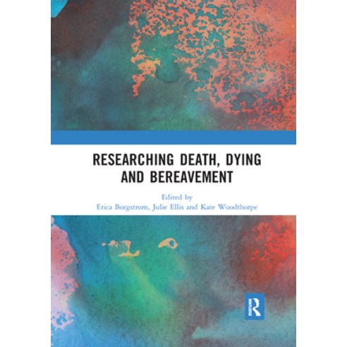 (영문도서) Researching Death Dying and Bereavement Paperback, Routledge, English, 9780367891060