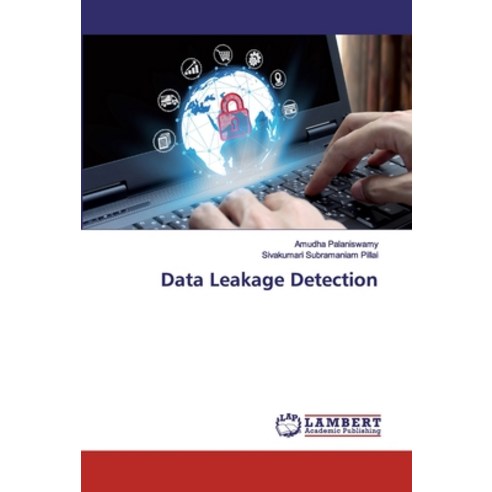 Data Leakage Detection Paperback, LAP Lambert Academic Publishing