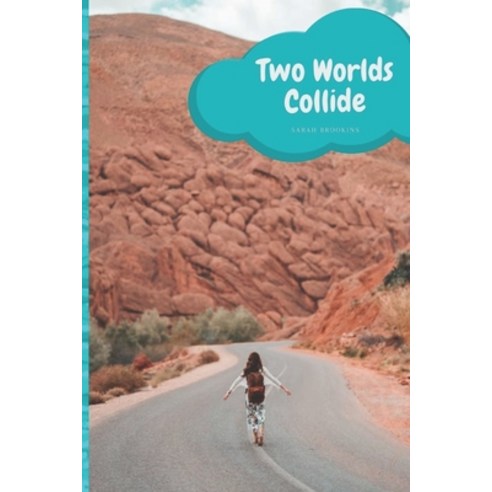 Two Worlds Collide: Sarah Brookins Paperback, Independently Published, English, 9798569094547