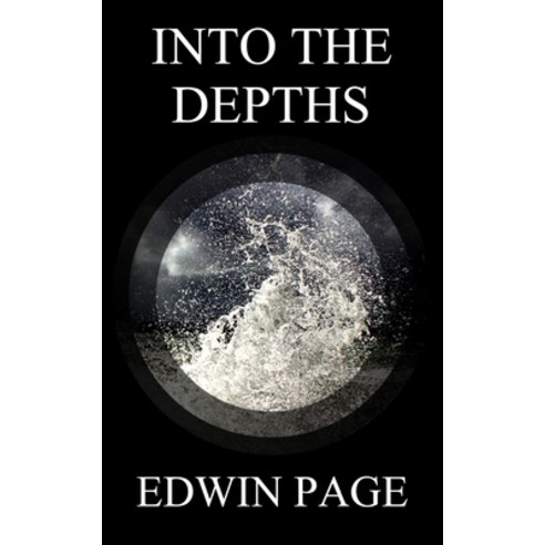 Into the Depths Paperback, Independently Published, English, 9798733934624