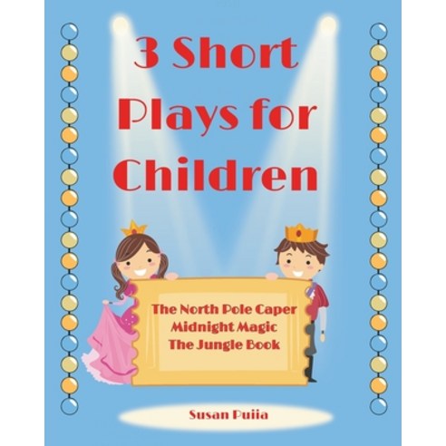 (영문도서) 3 Short Plays for Children Paperback, Independently Published, English, 9798393677152