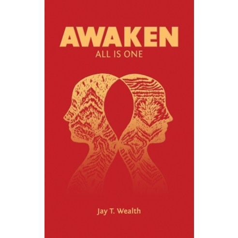 (영문도서) Awaken: All Is One Hardcover, Archway Publishing, English, 9781665718233