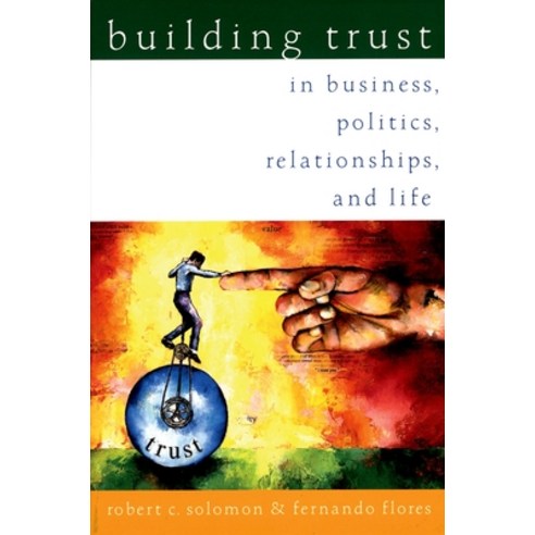 (영문도서) Building Trust: In Business Politics Relationships and Life Paperback, Oxford University Press, USA, English, 9780195161113
