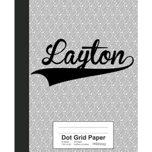 (영문도서) Dot Grid Paper: LAYTON Notebook Paperback, Independently Published, English, 9781080424627