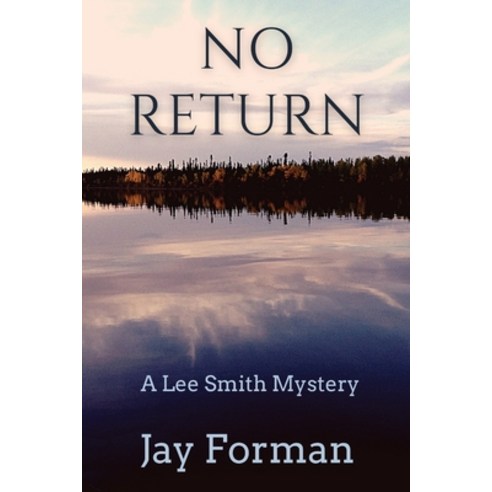 No Return: A Lee Smith Mystery Paperback, Level Best Books 스미스레벨 Best Top5