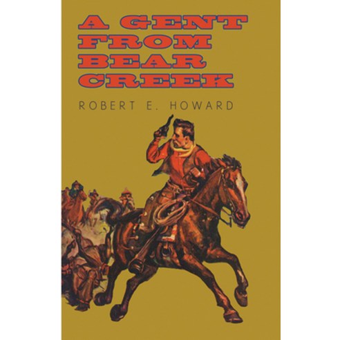 (영문도서) A Gent from Bear Creek Paperback, Read & Co. Classics, English, 9781473322547