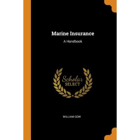 (영문도서) Marine Insurance: A Handbook Paperback, Franklin Classics, English, 9780342202263