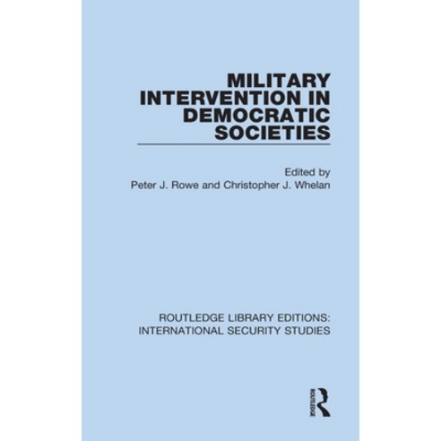 (영문도서) Military Intervention in Democratic Societies Hardcover, Routledge, English, 9780367713560