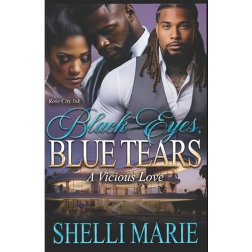 (영문도서) Black Eyes Blue Tears: A Vicious Love Paperback, Independently Published, English, 9781093162172