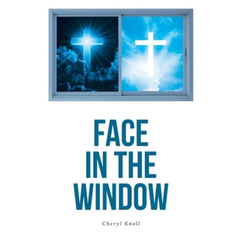 (영문도서) Face in the Window Paperback, Covenant Books, English, 9781638141532