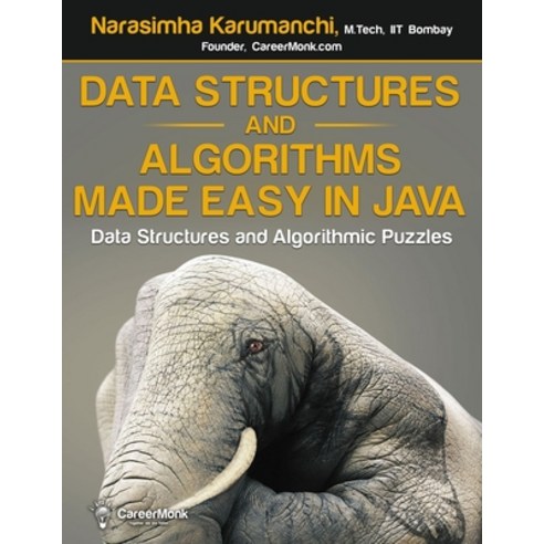 Data Structures and Algorithms Made Easy in Java: Data Structure and Algorithmic Puzzles Second Edi... Paperback, Createspace Independent Publishing Platform
