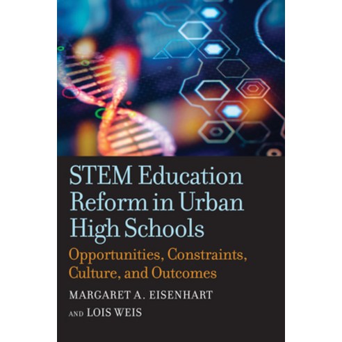 (영문도서) Stem Education Reform in Urban High Schools: Opportunities Constraints Culture and Outcomes Paperback, Harvard Education PR, English, 9781682537626