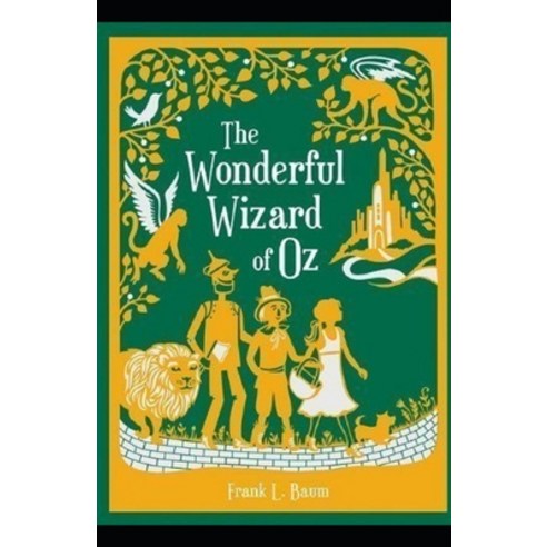 The Wonderful Wizard of Oz Annotated Paperback, Independently Published