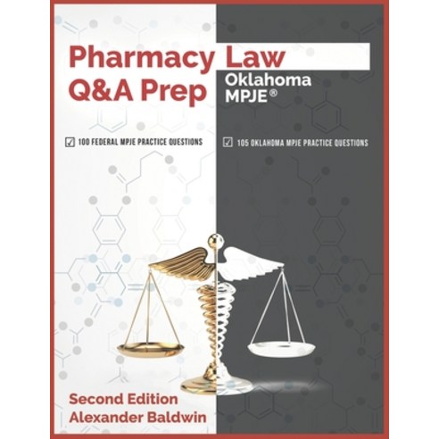 (영문도서) Pharmacy Law Q&A Prep: Oklahoma MPJE: Second Edition Paperback, Independently Published, English, 9798372159563