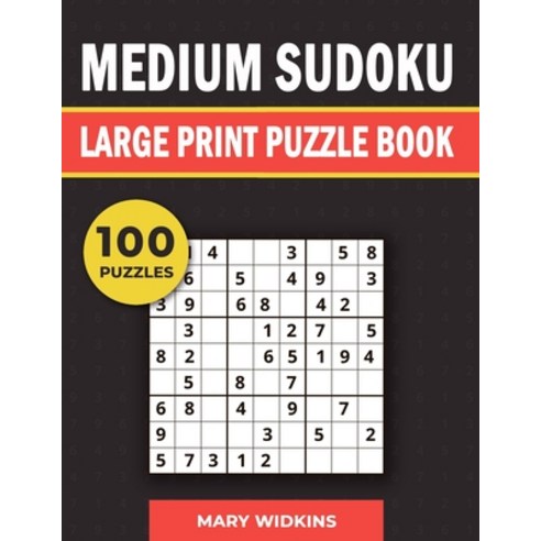 Medium Sudoku Large Print Puzzle Book 100 Puzzles: Logic Activity Book For Adults Paperback, Independently Published, English, 9798747062887