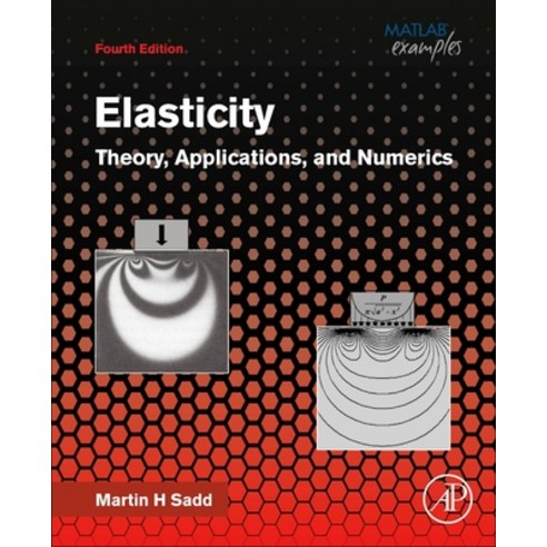 (영문도서) Elasticity: Theory Applications and Numerics Paperback, Academic Press, English, 9780128159873