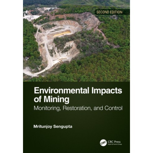 (영문도서) Environmental Impacts of Mining: Monitoring Restoration and Control Second Edition Paperback, CRC Press, English, 9780367757892