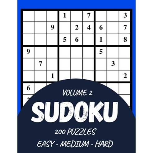 Sudoku 200 Puzzles Easy Medium Hard Volume 2: Sudoku For Adults - Answer Key Included Paperback, Independently Published, English, 9798721641251