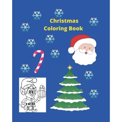 Christmas Coloring Book: Perfect For Kids Aged 4-8 Paperback, Independently Published