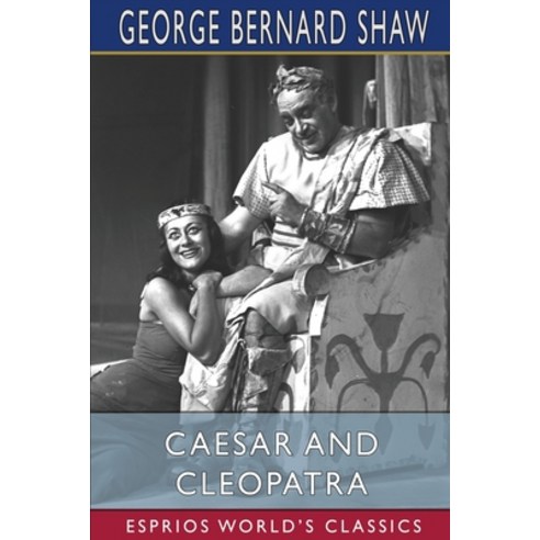 (영문도서) Caesar and Cleopatra (Esprios Classics) Paperback, Blurb, English, 9781006648380