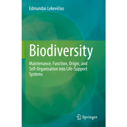 (영문도서) Biodiversity: Maintenance Function Origin and Self-Organisation Into Life-Support Systems Paperback, Springer, English, 9783031115844
