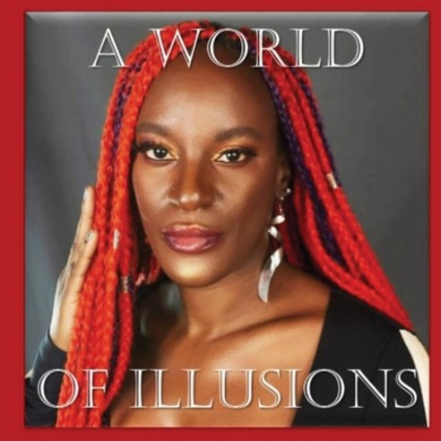 (영문도서) A World of Illusions Paperback, Lulu.com, English, 9781716037139
