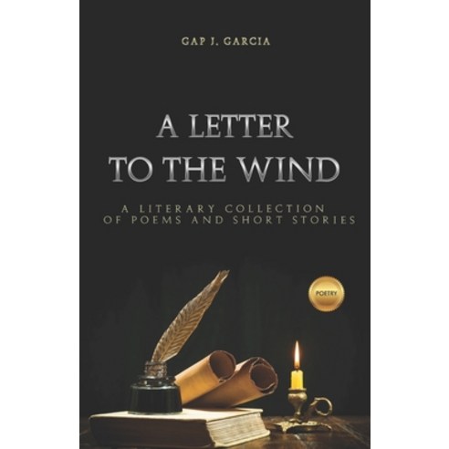 (영문도서) A letter to the wind: A collection of poems and short stories Paperback, Independently Published, English, 9798787429046