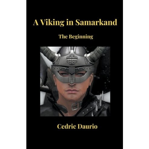 (영문도서) A Viking in Samarkand- The Beginning Paperback, Oscar Luis Rigiroli, English, 9798215007655