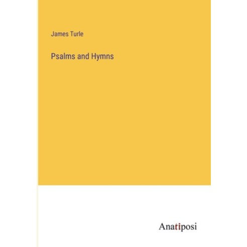 (영문도서) Psalms and Hymns Paperback, Anatiposi Verlag, English, 9783382132804