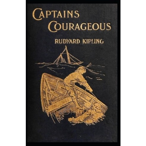 Captains Courageous: Rudyard Kipling (Literature Classics Short Stories Action & Adventure ) [Ann... Paperback, Independently Published, English, 9798594571938
