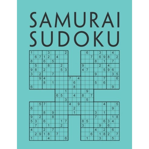 Samurai Sudoku: 1000 Sudokus overlapping into 200 Samurai style puzzles - Multi-Level Sudoku Variant... Paperback, Independently Published