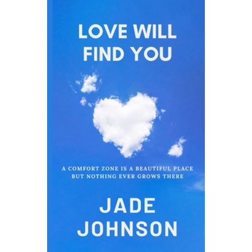 (영문도서) Love will find you Paperback, Independently Published, English, 9798849800011