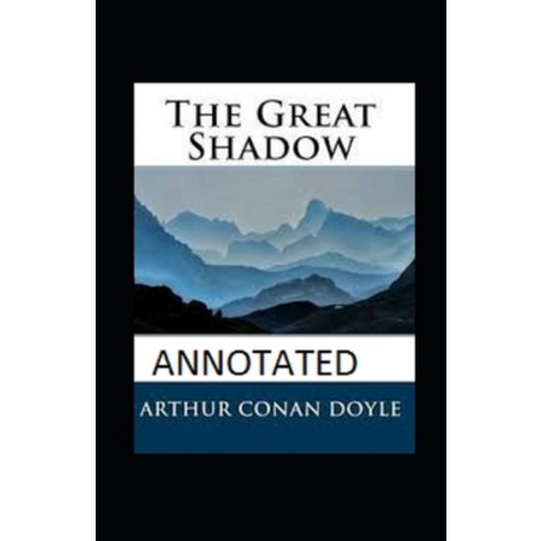 (영문도서) The Great Shadow Annotated Paperback, Independently Published, English, 9798516134722