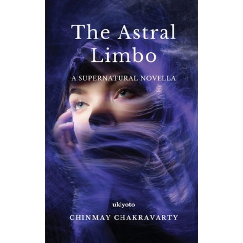 (영문도서) The Astral Limbo Paperback, Isekai Labs Llp - Etail, English, 9789355973603