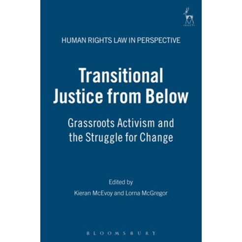 (영문도서) Transitional Justice from Below: Grassroots Activism and the Struggle for Change Paperback, Hart Publishing, English, 9781841138213