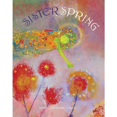 (영문도서) Sister Spring Hardcover, Creative Editions, English, 9781568463841