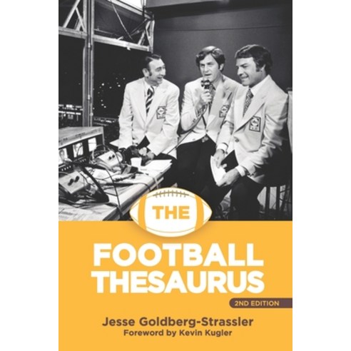 (영문도서) The Football Thesaurus 2e Paperback, August Publications, English, 9781938532610