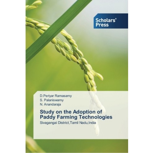 Study on the Adoption of Paddy Farming Technologies Paperback, Scholars'' Press, English, 9783639700046