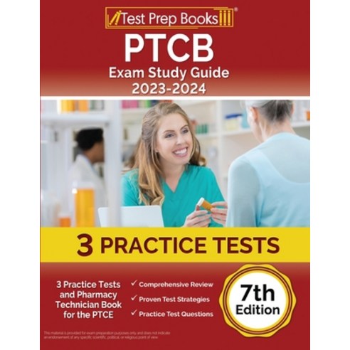 (영문도서) PTCB Exam Study Guide 2023-2024: 3 Practice Tests and Pharmacy Technician Book for the PTCE [... Paperback, Test Prep Books, English, 9781637758168