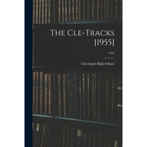 (영문도서) The Cle-Tracks [1955]; 1955 Paperback, Hassell Street Press, English, 9781014394217