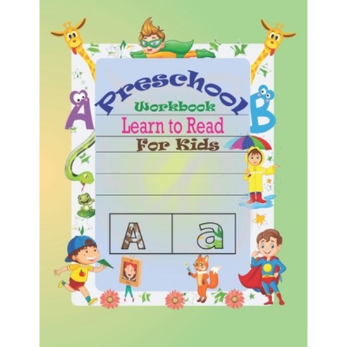 Preschool Workbook Learn to Read For Kids: Special Learning Book For Your Baby''s Paperback, Independently Published, English, 9798593170538