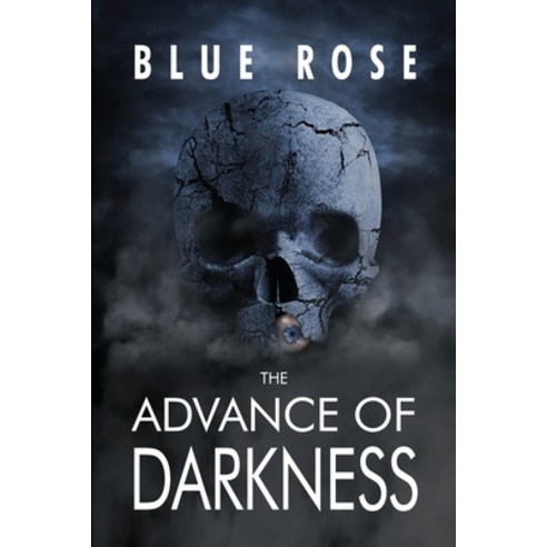 (영문도서) The Advance of Darkness Paperback, Dorrance Publishing Co., English, 9781637640371