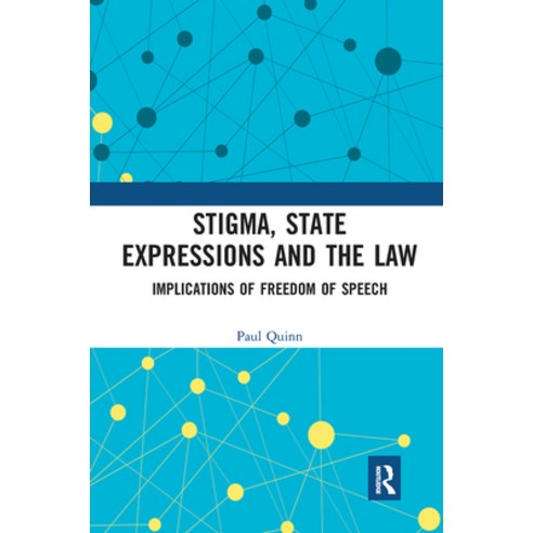 (영문도서) Stigma State Expressions and the Law: Implications of Freedom of Speech Paperback, Routledge, English, 9781032241128