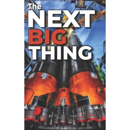 (영문도서) The Next Big Thing Paperback, Independently Published, English, 9798851714696
