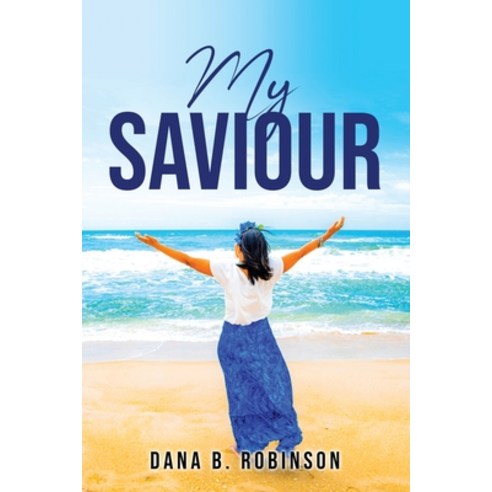 (영문도서) My Saviour Paperback, Dana B. Robinson, English, 9781837613786