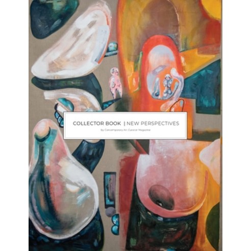 (영문도서) Collector Book New Perspectives Paperback, Contemporary Art Curator, English, 9781913179458