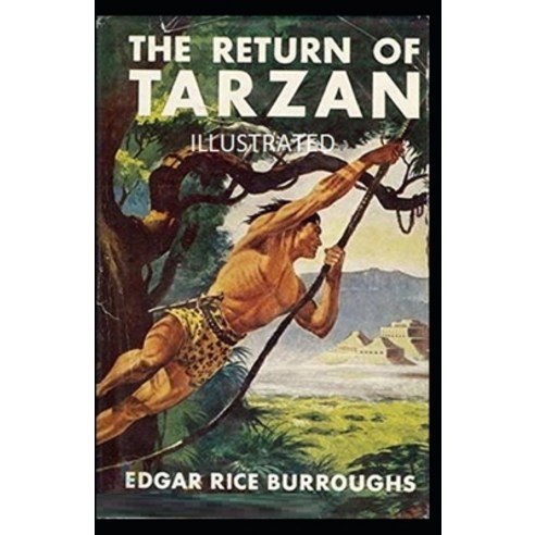 The Return of Tarzan Illustrated Paperback, Independently Published