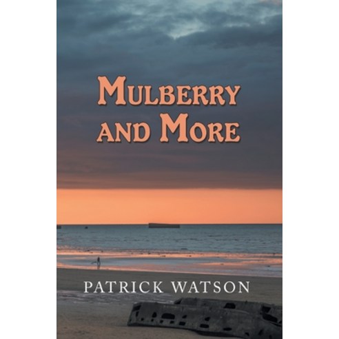 Mulberry and More Paperback, Xlibris Us, English, 9781796052268