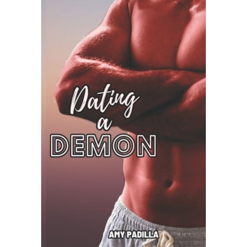 (영문도서) Dating a Demon Paperback, Independently Published, English, 9798875681240